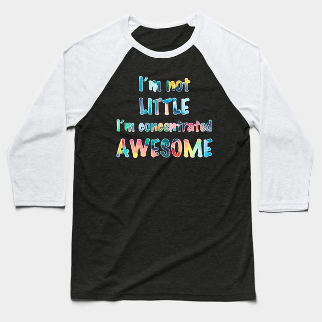 Not Little, Just Awesome Baseball T-Shirt by Gingerlique